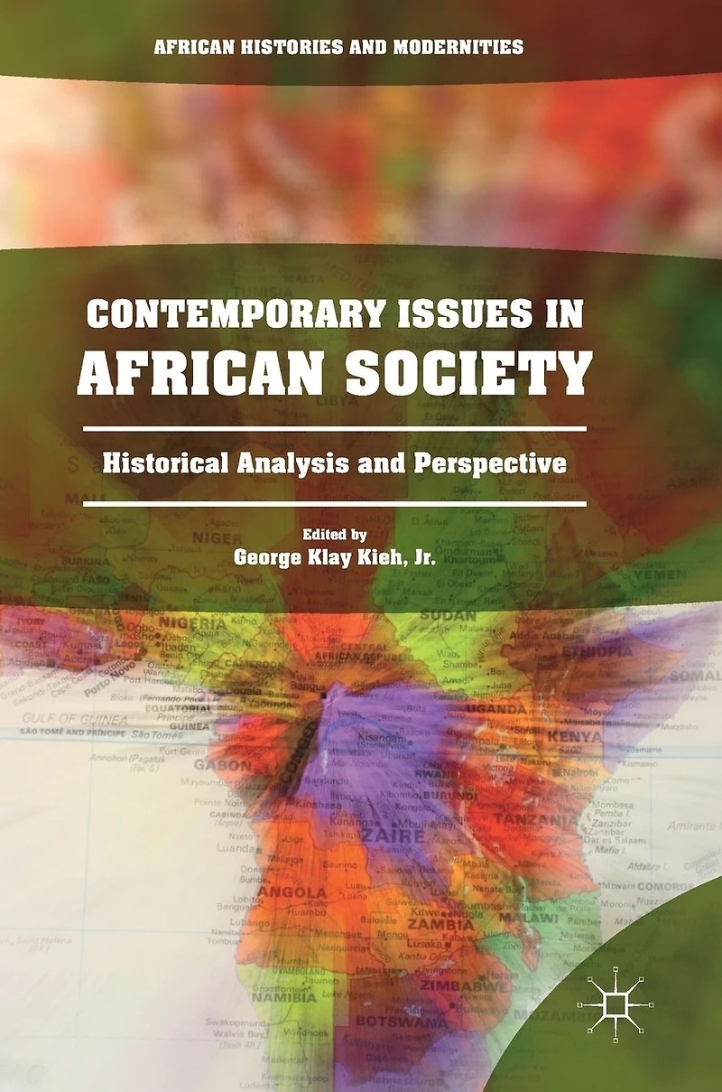 Contemporary Issues African Society: Historical Analysis and Perspective