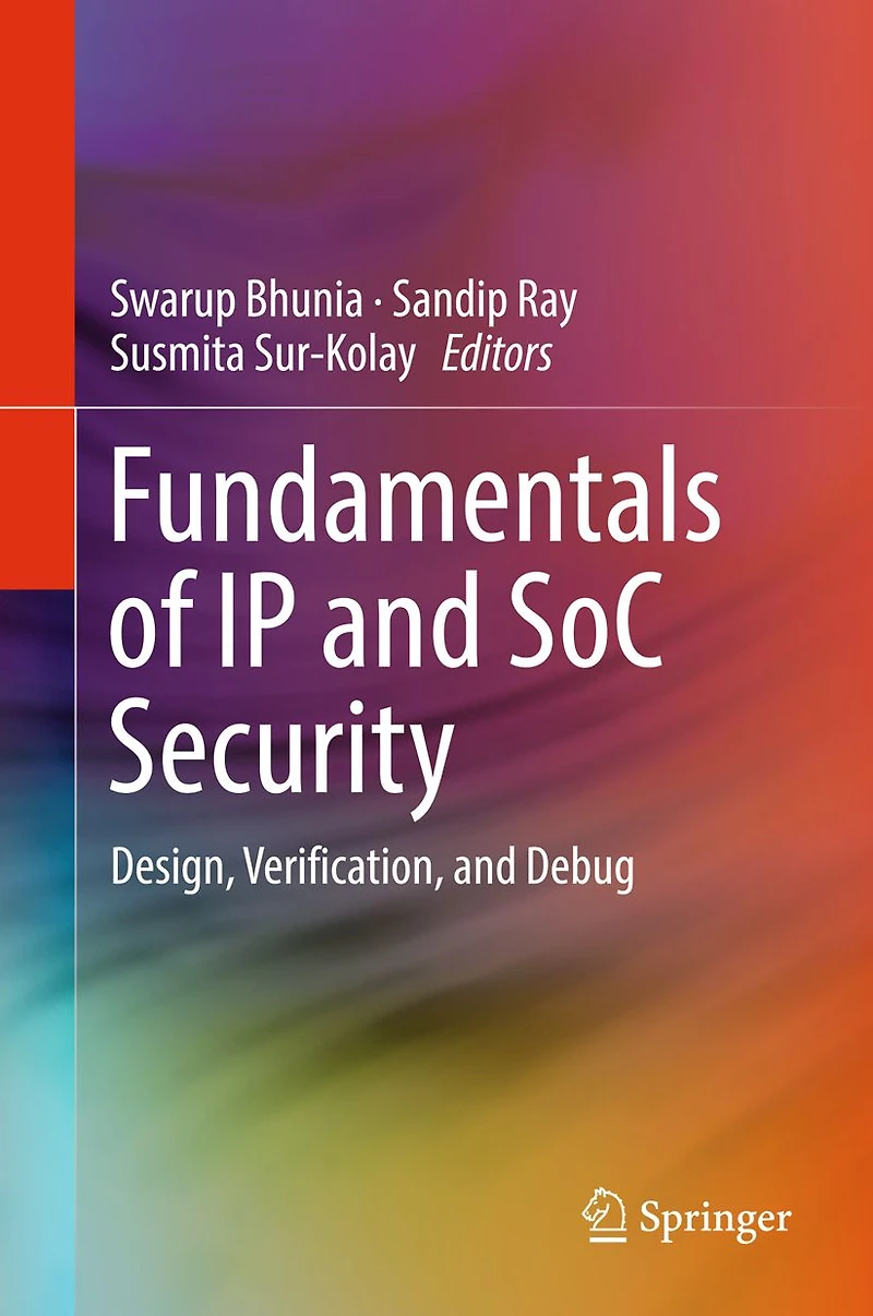 Fundamentals of IP and SoC Security: Design, Verification, Debug