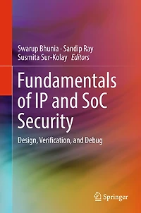 Fundamentals of IP and SoC Security: Design, Verification, Debug