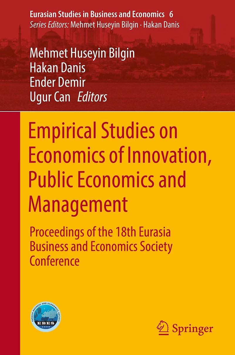 Empirical Studies on Economics of Innovation, Public and Management: Proceedings the 18th Eurasia Business Society Conference