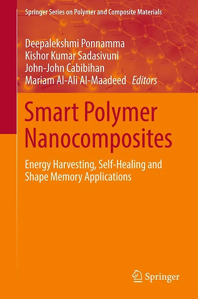 Smart Polymer Nanocomposites: Energy Harvesting, Self-Healing and Shape Memory Applications