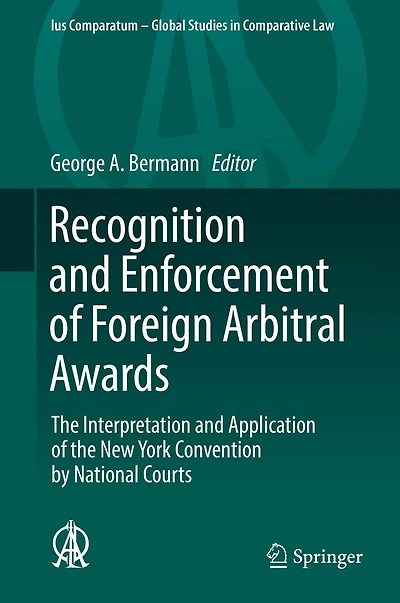 Recognition and Enforcement of Foreign Arbitral Awards: the Interpretation Application New York Convention by National Courts