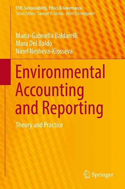 Environmental Accounting and Reporting: Theory and Practice