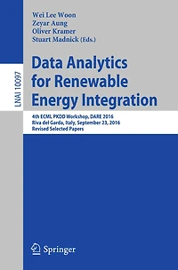 Data Analytics for Renewable Energy Integration: 4th ECML PKDD Workshop, DARE 2016, Riva del Garda, Italy, September 23, 2016, Revised Selected Papers