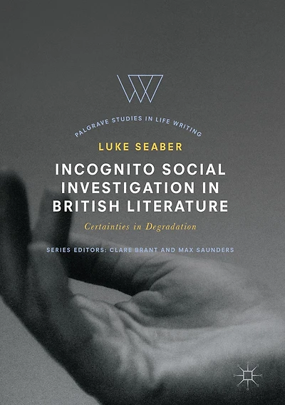 Incognito Social Investigation British Literature: Certainties Degradation