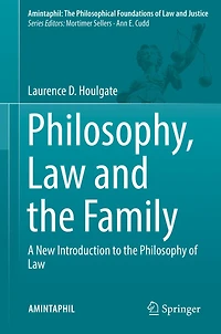 Philosophy, Law and the Family: A New Introduction to Philosophy of