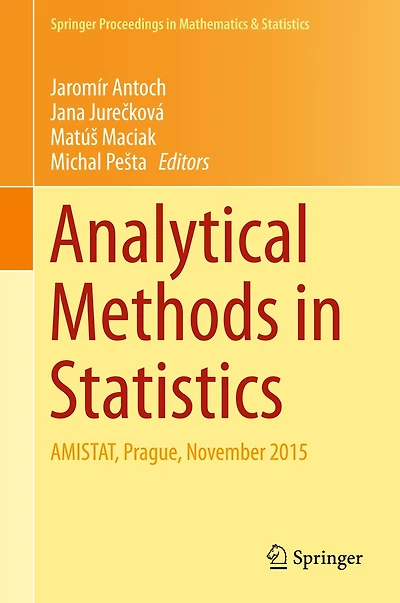 Analytical Methods Statistics: AMISTAT, Prague, November 2015