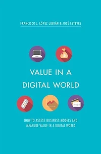 value a digital World: How to assess business models and measure world