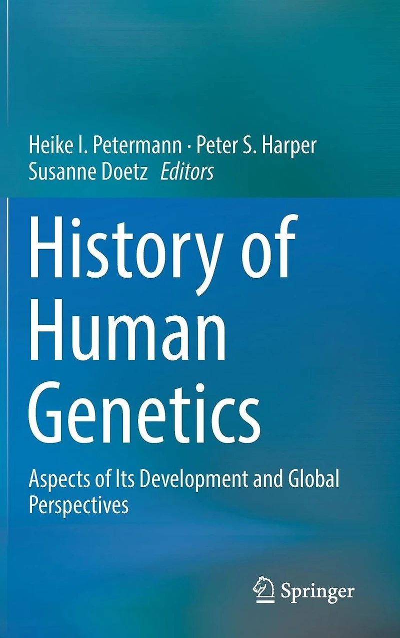 History of Human Genetics: Aspects Its Development and Global Perspectives