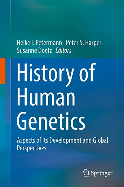 History of Human Genetics: Aspects Its Development and Global Perspectives