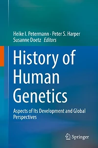 History of Human Genetics: Aspects Its Development and Global Perspectives