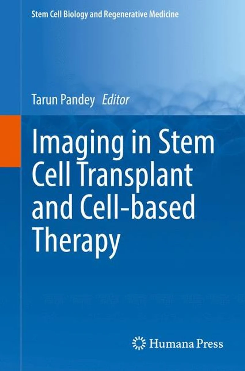 Imaging Stem Cell Transplant and Cell-based Therapy