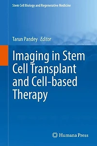 Imaging Stem Cell Transplant and Cell-based Therapy