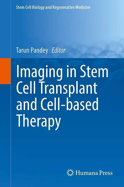 Imaging Stem Cell Transplant and Cell-based Therapy