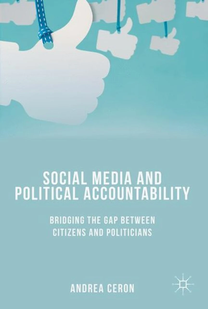 Social Media and Political Accountability: Bridging the Gap between Citizens Politicians