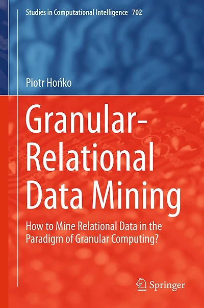 Granular-Relational Data Mining: How to Mine Relational Data in the Paradigm of Granular Computing?