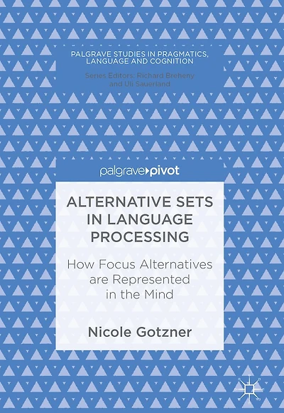 Alternative Sets Language Processing: How Focus Alternatives are Represented the Mind