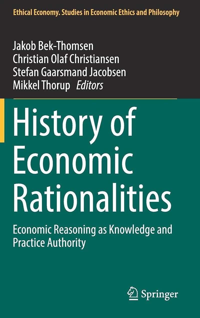 History of Economic Rationalities: Reasoning as Knowledge and Practice Authority