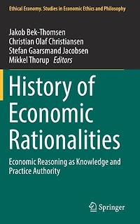 History of Economic Rationalities: Reasoning as Knowledge and Practice Authority