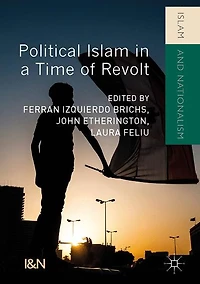 Political Islam a Time of Revolt