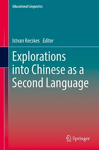 Explorations into Chinese as a Second Language