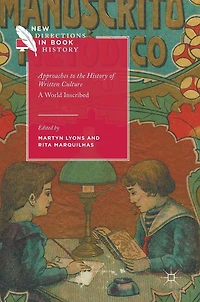 Approaches to the History of Written Culture: A World Inscribed
