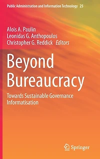 Beyond Bureaucracy: Towards Sustainable Governance Informatisation