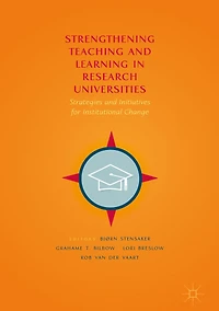 Strengthening Teaching and Learning Research Universities: Strategies Initiatives for Institutional Change
