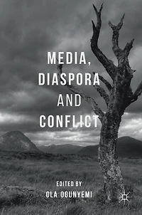 Media, Diaspora and Conflict