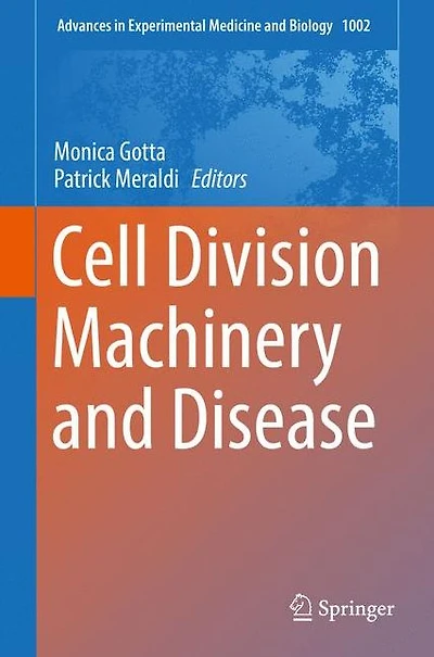 Cell Division Machinery and Disease
