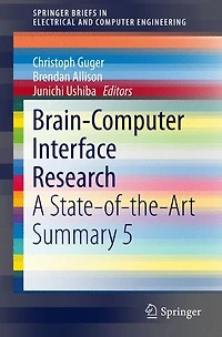 Brain-Computer Interface Research: A State-of-the-Art Summary 5
