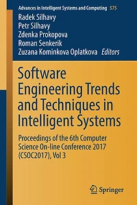 Software Engineering Trends and Techniques in Intelligent Systems: Proceedings of the 6th Computer Science On-line Conference 2017 (CSOC2017), Vol 3