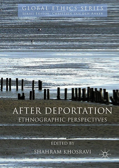 After Deportation: Ethnographic Perspectives
