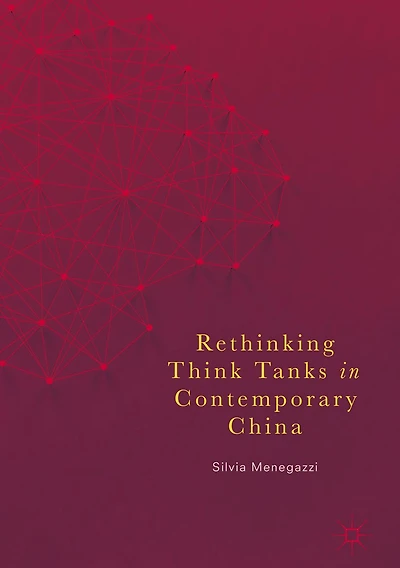 Rethinking Think Tanks Contemporary China