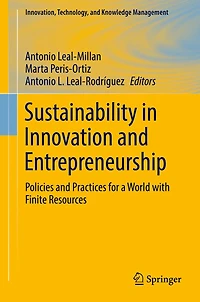 Sustainability in Innovation and Entrepreneurship: Policies and Practices for a World with Finite Resources