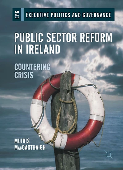 Public Sector Reform Ireland: Countering Crisis