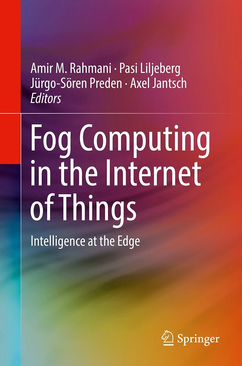 Fog Computing in the Internet of Things: Intelligence at the Edge