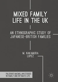 Mixed Family Life the UK: An Ethnographic Study of Japanese-British Families