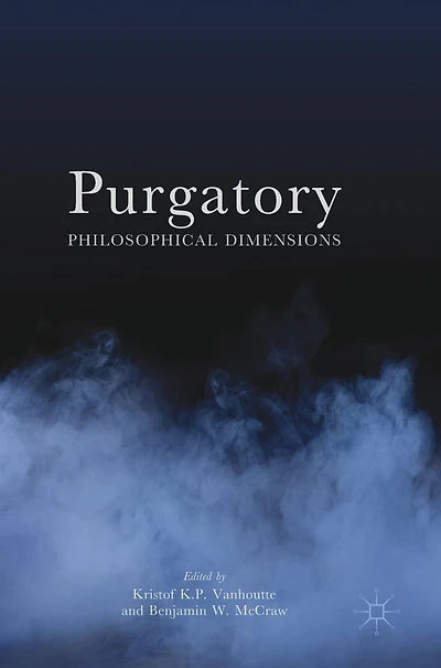 Purgatory: Philosophical Dimensions