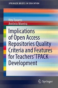 Implications of Open Access Repositories Quality Criteria and Features for Teachers' TPACK Development