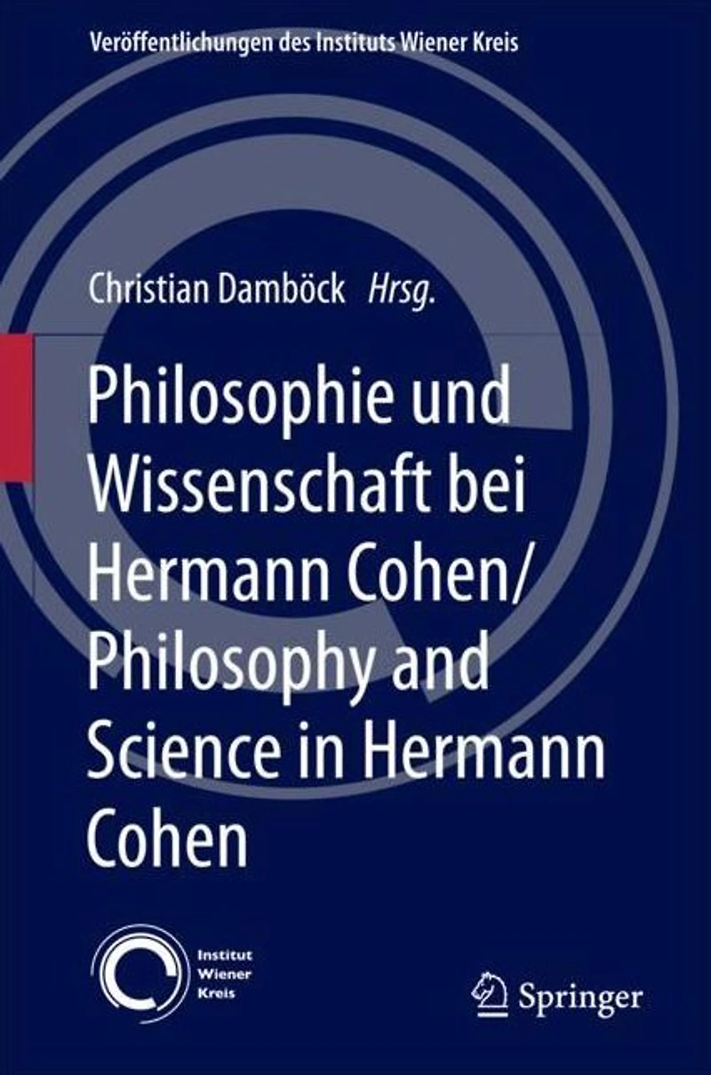 Philosophie und Wissenschaft bei Hermann Cohen/Philosophy and Science Cohen