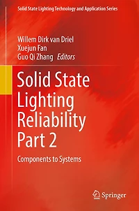 Solid State Lighting Reliability Part 2: Components to Systems