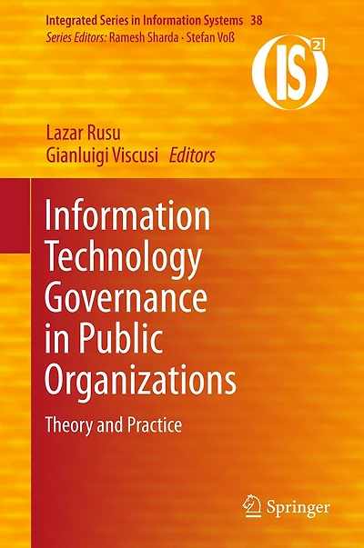 Information Technology Governance in Public Organizations: Theory and Practice