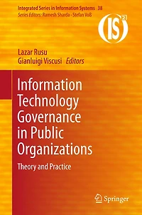 Information Technology Governance in Public Organizations: Theory and Practice