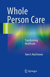 Whole Person Care: Transforming Healthcare
