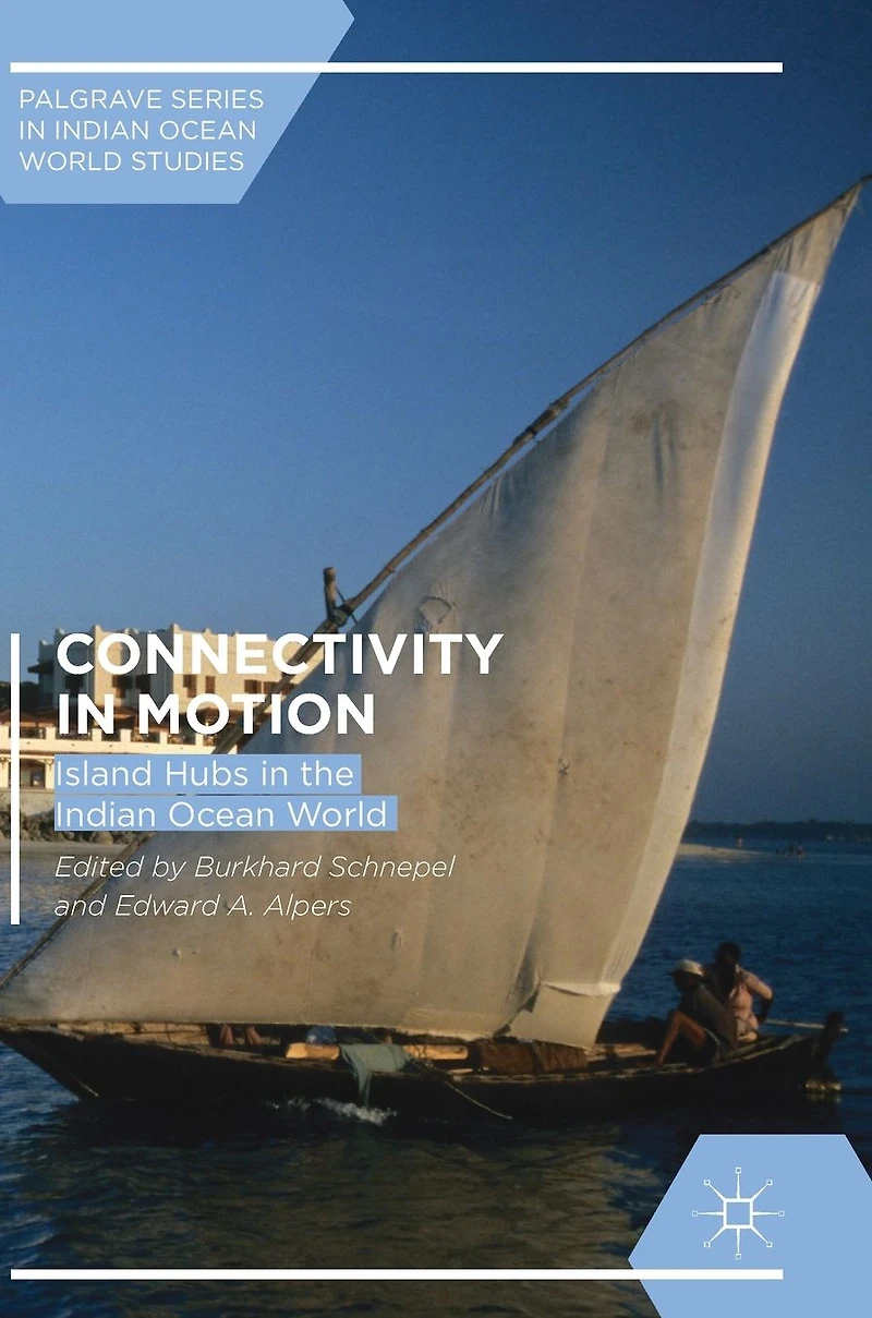 Connectivity Motion: Island Hubs the Indian Ocean World