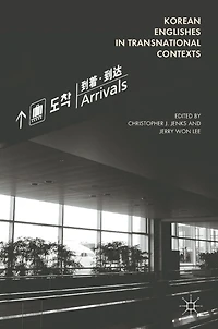 Korean Englishes Transnational Contexts