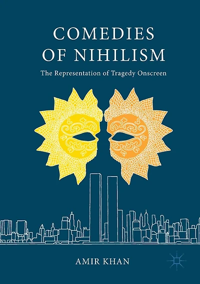 Comedies of Nihilism: The Representation Tragedy Onscreen