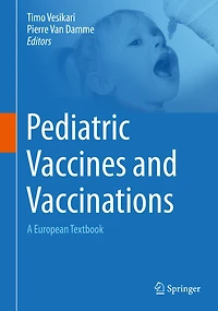Pediatric Vaccines and Vaccinations: A European Textbook