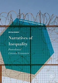 Narratives of Inequality: Postcolonial Literary Economics